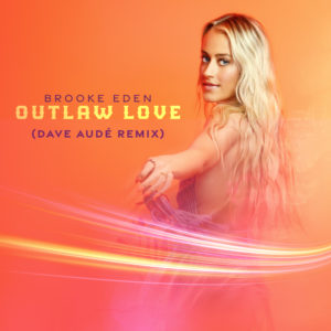 BrookeEden_OutlawLove_DaveAudeRemix_CVR_3000x3000