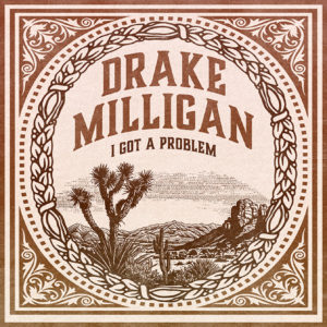 DrakeMilligan_IGotAProblem_header